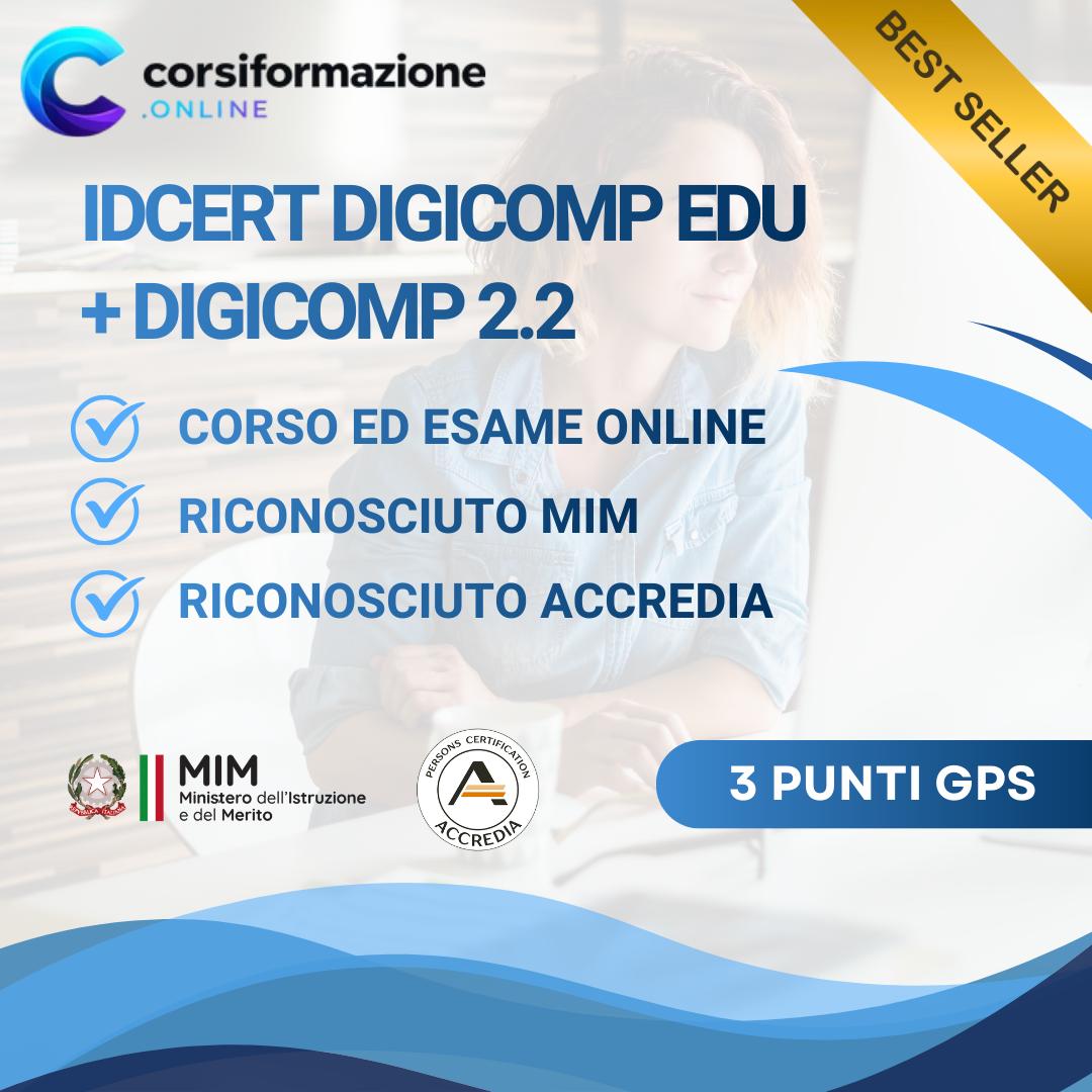 Pacchetto Certificazioni IDCERT DigCompEdu + DigComp 2.2 – 3 Punti GPS 2026 | Accreditate Accredia